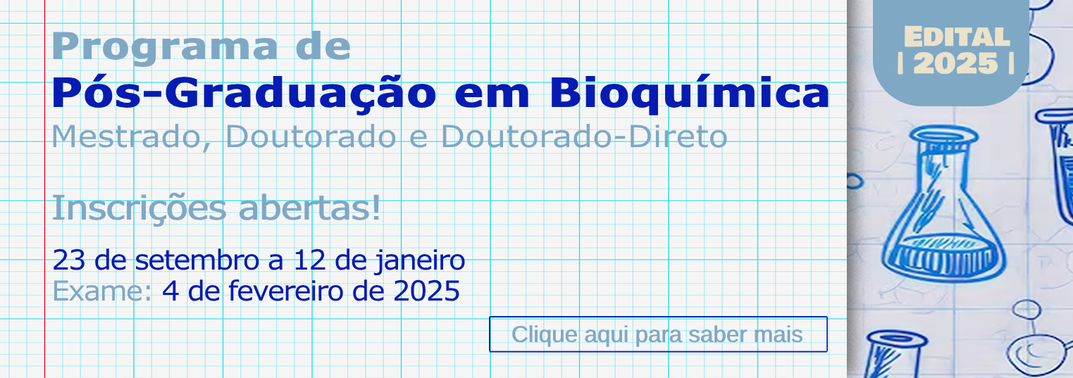 Pós-Graduação em Bioquímica – Edital 2025/1